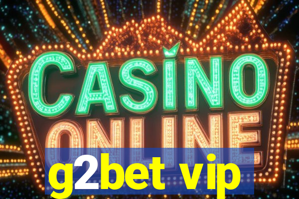 g2bet vip